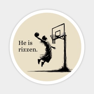 He is Rizzen Jesus Dunk Easter Blackwork Minimalist Magnet